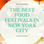 Kevin Brunnock - The Best Food Festivals In NYC